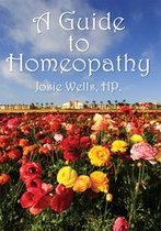 A Guide to Homeopathy