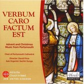 Verbum Caro Factum Est: Advent And Christmas Music From Port