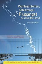 Warteschleifen, Schutzengel & Flugangst Aus Zweiter Hand