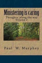 Ministering Is Caring