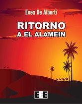 Grande e piccola storia 4 - Ritorno a El Alamein