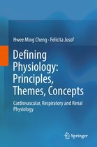 Defining Physiology: Principles, Themes, Concepts