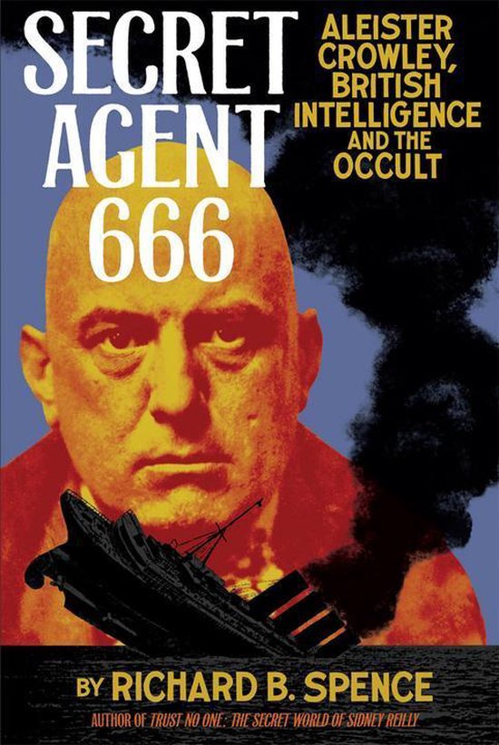 Secret Agent 666: Aleister Crowley, British Intelligence and ... - cover