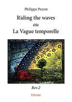 Collection Classique - Riding the waves ou La Vague temporelle - Rev.2