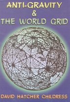 Anti-Gravity and the World Grid