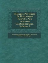 M Langes Politiques Et Historiques Relatifs Aux V Nemens Contemporains, Volume 2