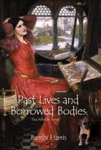 Past Lives and Borrowed Bodies