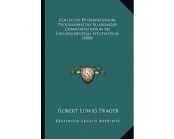 Collectio Dissertationum, Programmatum Aliarumque Commentationum Ad Jurisprudentiam Spectantium (1888)