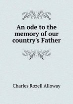 An ode to the memory of our country's Father