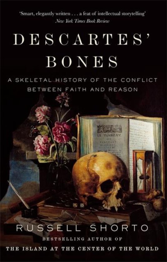 Boekomslag van Descartes' Bones met een schedel, een zandloper en bloemen in een stilleven op een donkere achtergrond.
