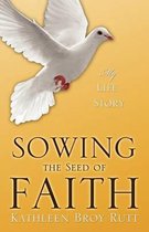 Sowing the Seed of Faith