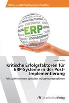 Kritische Erfolgsfaktoren für ERP-Systeme in der Post-Implementierung