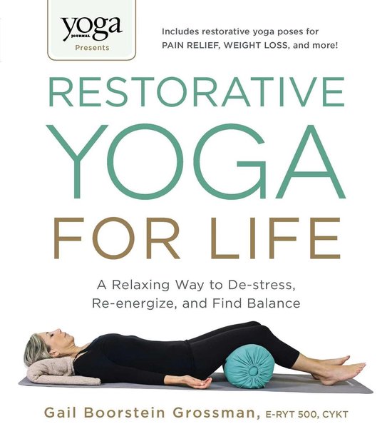 Yoga Journal Presents Restorative Yoga for Life - cover