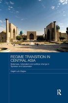 Routledge Advances in Central Asian Studies- Regime Transition in Central Asia