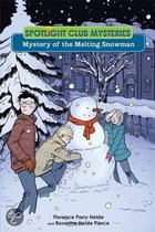 Spotlight Club Mystery of the Melting Snowman