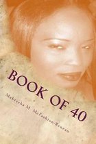 BOOK OF 40 by MAKRESHA M. RENEAU