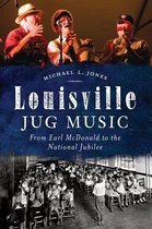 Louisville Jug Music