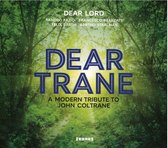 Dear Trane - A Modern Tribute To John Coltrane