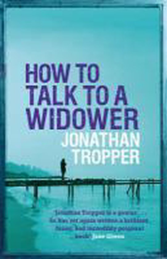 jonathan-tropper-how-to-talk-to-a-widower