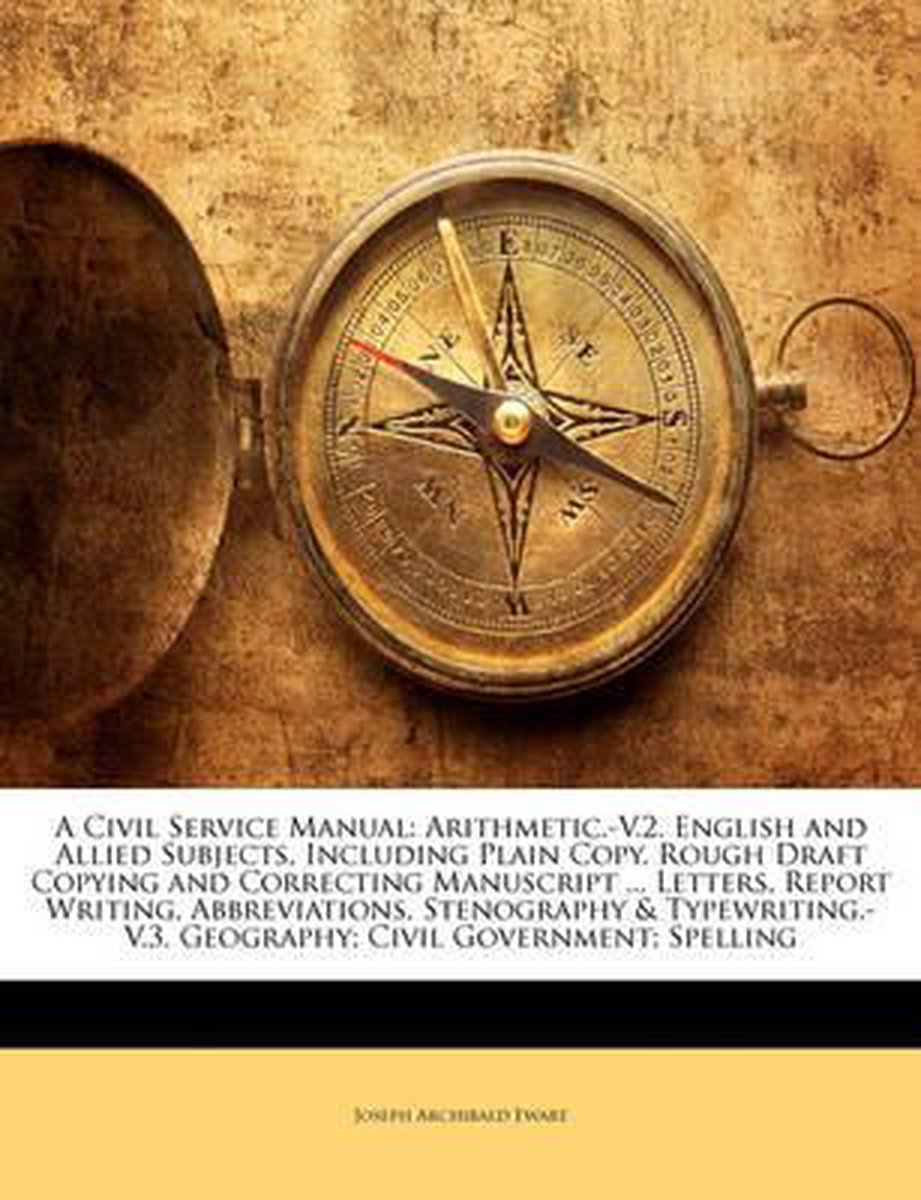 A Civil Service Manual van Joseph Archibald Ewart
