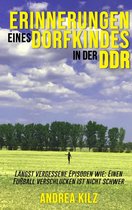 Erinnerungen eines Dorfkindes in der DDR