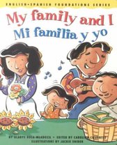 My Family and I/Mi Familia Y Yo