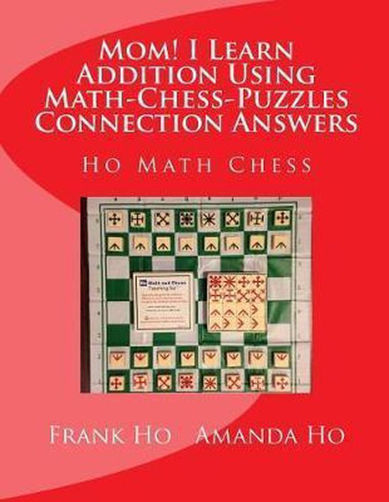 Mom! I Learn Addition Using Math-Chess-Puzzles Connection An ... - cover