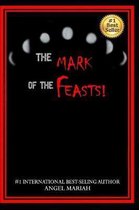 The Mark of the Feasts!
