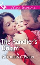 The Sisters of Bell River Ranch 6 - The Rancher's Dream (Mills & Boon Superromance) (The Sisters of Bell River Ranch, Book 6)
