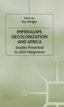 Cambridge Imperial and Post-Colonial Studies- Imperialism, Decolonization and Africa