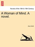 A Woman of Mind. a Novel.