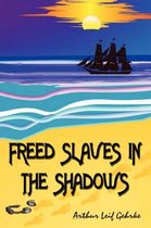 Freed Slaves in the Shadows