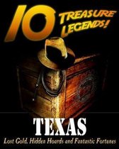 10 Treasure Legends! Texas