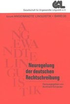 Neuregelung Der Deutschen Rechtschreibung