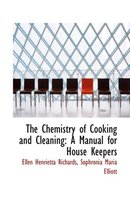 The Chemistry of Cooking and Cleaning