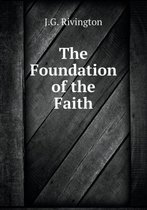 The Foundation of the Faith