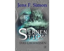 STERNEN STIGMA 3 - Das Überwesen