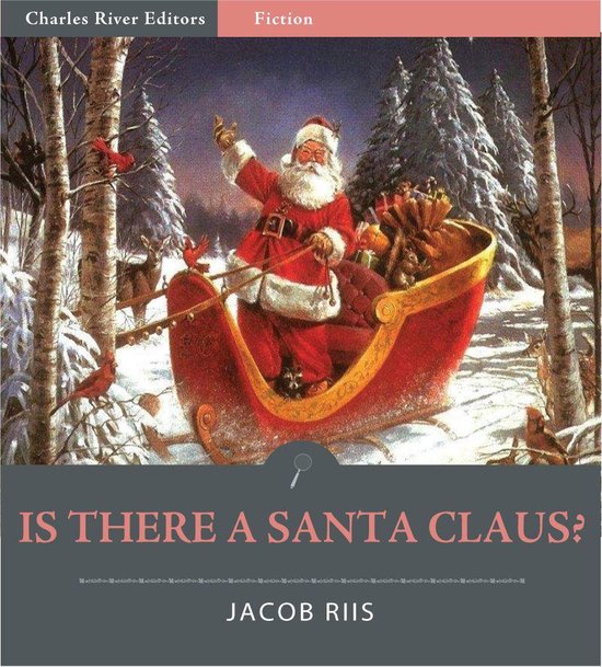 Is There a Santa Claus? (Illustrated Edition) (ebook), Jacob Riis