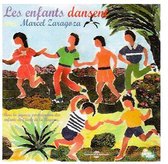 Marcel Zaragoza - Les Enfants Dansent (CD)