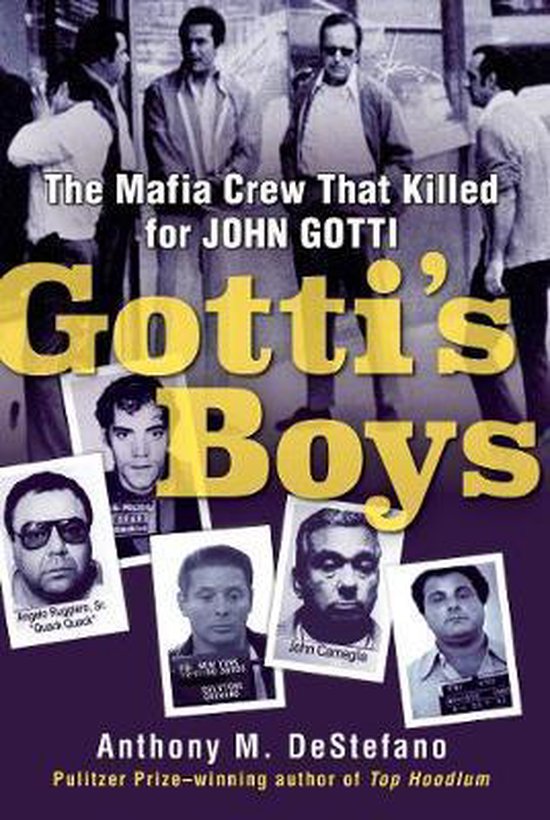 Gotti's Boys The Mafia Crew That Killed for John Gotti - cover
