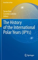 From Pole to Pole - The History of the International Polar Years (IPYs)