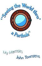 Seeing the World Thro' a Porthole