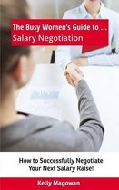 The Busy Women's Guide To... Salary Negotiation