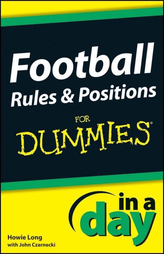 In A Day For Dummies 40 Football Rules and Positions In A Day For