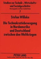 Die Technokratiebewegung in Nordamerika Und Deutschland Zwischen Den Weltkriegen