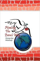 Healing the Dove's Way