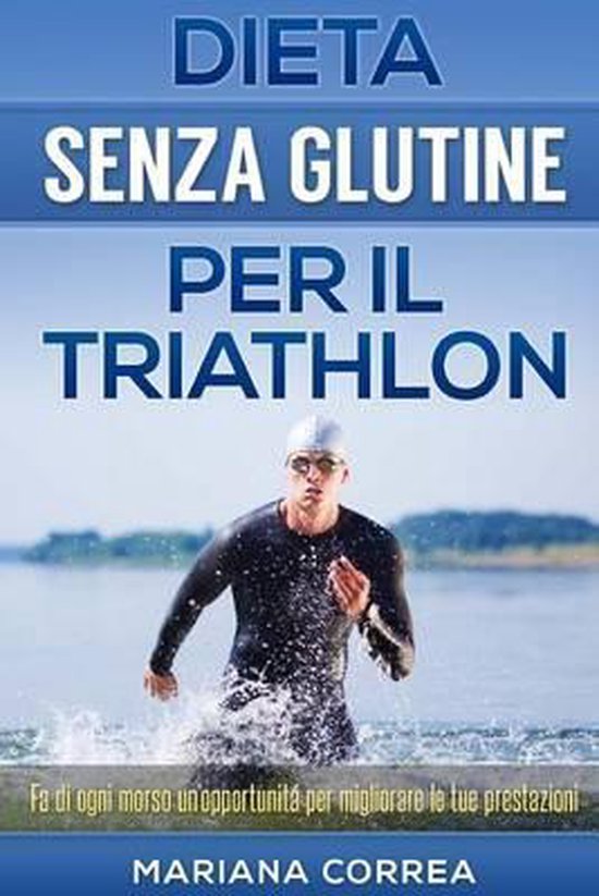 Dieta Senza Glutine Per Il Triathlon - cover