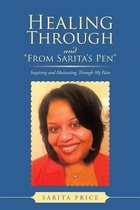 Healing Through and  From Sarita's Pen