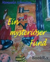 Kinderbücher 1 - Ein mysteriöser Fund