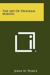 The Art of Program Making